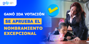 MINEDU GANÓ EL NOMBRAMIENTO EXCEPCIONAL PROGRESIVO EN SEGUNDA VOTACIÓN